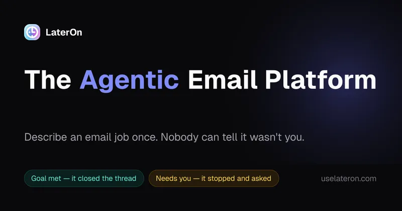 LaterOn v2: The agentic email plaftform · OG images · Dark · Minimal · Gradient screenshot